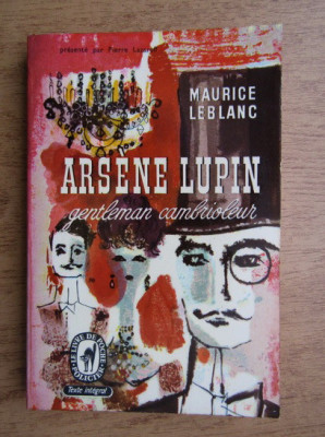 Maurice Leblanc - Arsene Lupin gentleman-cambrioleur foto