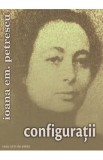 Configuratii - Ioana Em. Petrescu