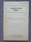 Legislatia civila uzuala nr 9. Decretul nr 443/1972, 68 pag, stare buna