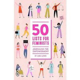 50 Lists for Feminists