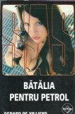 Batalia pentru petrol Gerard de Villiers Editura Tinerama An 2005 175 Pagini Roman Strain