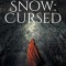 Snow: Cursed