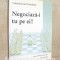 Negociaza-i tu pe ei! - Valentin Ioan Postolache