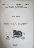 Constructii Pentru Transporturi - Rodica Sardino (1978) Carte Tehnica