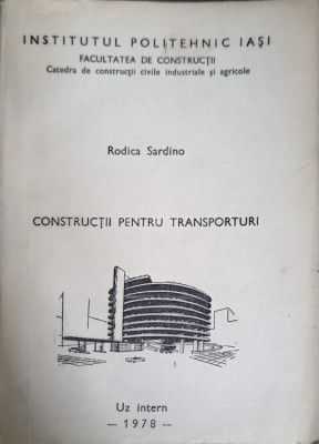 CONSTRUCTII PENTRU TRANSPORTURI-RODICA SARDINO foto
