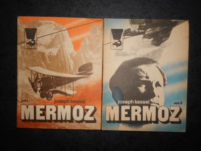 JOSEPH KESSEL - MERMOZ 2 volume foto