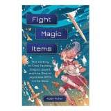 Fight, Magic, Items