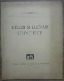 Titluri si lucrari stiintifice - Dr. G. Marinescu