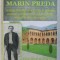 DOSARUL MARIN PREDA , VIATA SI MOARTEA UNUI SCRIITOR IN ANCHETE , PROCESE - VERBALE , ARHIVE ALE SECURITATII MARTURII SI FOTO - DOCUMENTE , EDITIA A I