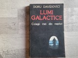 Lumi galactice.Colegii mei din nestiut de Doru Davidovici