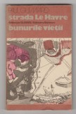 bnk ant Paul Guimard - Strada Le Havre . Bunurile vietii