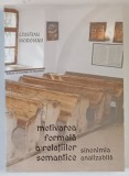 MOTIVAREA FORMALA A RELATIILOR SEMNATICE , SINONIMIA ANALIZABILA de CRISTIAN MOROIANU , 2016