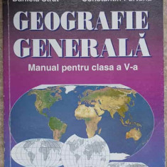 GEOGRAFIE GENERALA. MANUAL PENTRU CLASA A V-A-DANIELA STRAT, CONSTANTIN FURTUNA