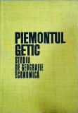 Piemontul Getic. Studiu de geografie economica, 1971, 319 pagini. Carte veche