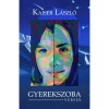 Gyerekszoba - Kaiser L&aacute;szl&oacute;