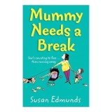 Mummy Needs a Break