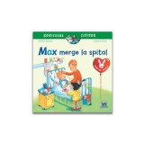 Max merge la spital