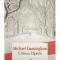 Michael Cunningham - Craiasa Zapezii (Editia: 2014)