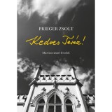 Kedves Ter&eacute;z! - Martonv&aacute;s&aacute;ri levelek - Prieger Zsolt