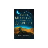 A God of Moonlight and Stardust