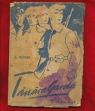 &quot;Tanara garda&quot;, A. Fadeev - Editia a III-a - 1949 - primul volum