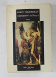 NEDESPARTIREA DE BORGES , roman de SORIN COMOROSAN , 2000