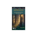 Depression: Walking from Darkness Into the Dawn