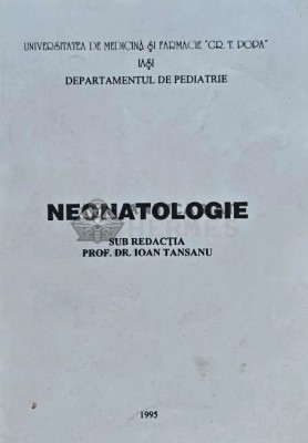 NEONATOLOGIE - 1995 - Ioan Tansanu (B190) foto