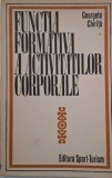 Functia formativa a activitatilor corporale - Georgeta Chirita - Carte