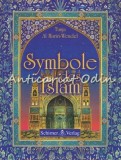Symbole Des Islam - Tanja Al Hariri-Wendel, Schirner, 1999, 298 pagini, limba germana, Islam, Carte