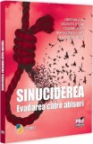Sinuciderea. Evadarea catre abisuri - Editura Universul Juridic