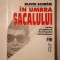 Oliver Schrom - &Icirc;n umbra șacalului: Carlos și inițiatorii terorismului internațional