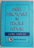 Bazele Psihologice ale Practicii Medicale - Gavril Cornutiu - Carte de Psihologie