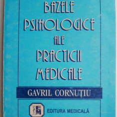 Bazele psihologice ale practicii medicale – Gavril Cornutiu