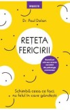 Reteta fericirii - Paul Dolan