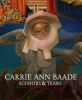 Carrie Ann Baade: Scissors &amp; Tears