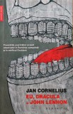 Cumpara ieftin Carte Eu, Dracula si John Lennon de Jan Cornelius, Editura Humanitas, An 2016, Brosata, 209 pagini