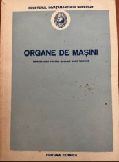 Organe de Masini. Manual unic pentru Scolile Medii Tehnice foto