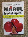 Marul, fructul ispitei - Maurice Messegue