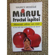 Marul, fructul ispitei - Maurice Messegue