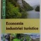 ECONOMIA INDUSTRIEI TURISTICE de ANDREEA - MIHAELA BALTARETU , 2016 *PREZINTA SUBLINIERI IN TEXT
