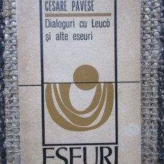 Cesare Pavese Dialoguri cu Leuco si alte eseuri