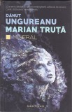 Bnk ant Danut Ungureanu , Marian Truta - Mineral ( SF )