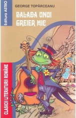 Balada Unui Greier Mic, George Toparceanu - Editura Astro foto