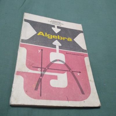 MANUAL MATEMATICA ALGEBRA CLASA IX Z.BOGDANOF 1976 foto