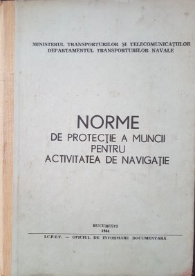 NORME DE PROTECTIE A MUNCII PENTRU ACTIVITATEA DE NAVIGATIE foto