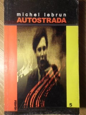 AUTOSTRADA-MICHEL LEBRUN-233980 foto