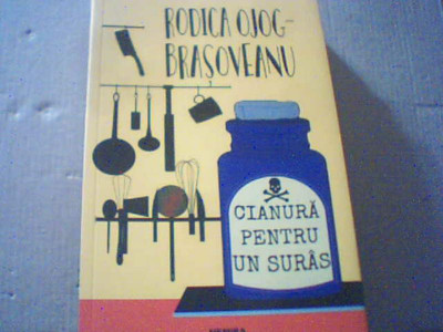 Rodica Ojog-Brasoveanu - CIANURA PENTRU UN SURAS ( Nemira, 2019 ) foto