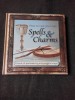 HOW TO CAST YOUR OWN, SPELLS AND CHARMS - SALLY MORNINGSTAR (CARTE IN LIMBA ENGLEZA)