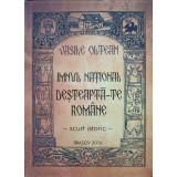 IMNUL NATIONAL DESTEAPTA-TE ROMANE. SCURT ISTORIC-VASILE OLTEAN-238887